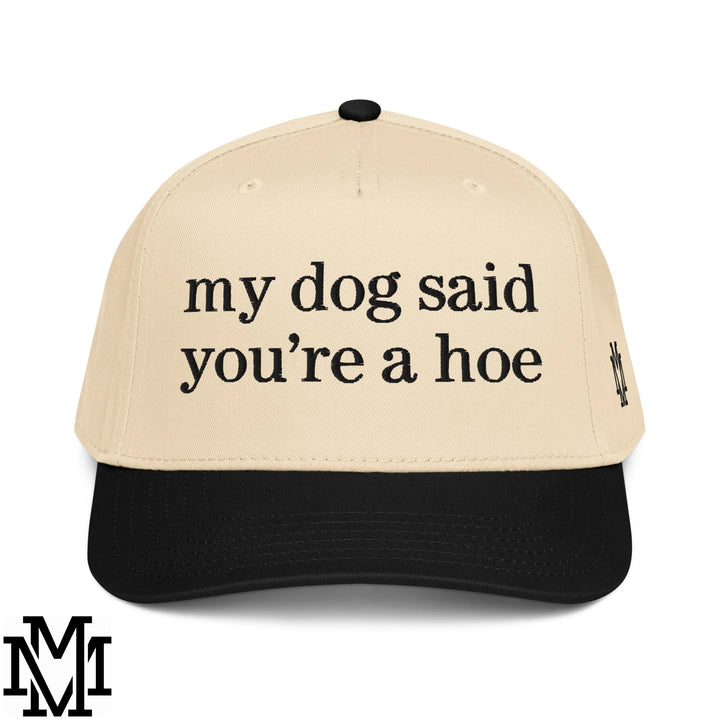 My Dog Said You&