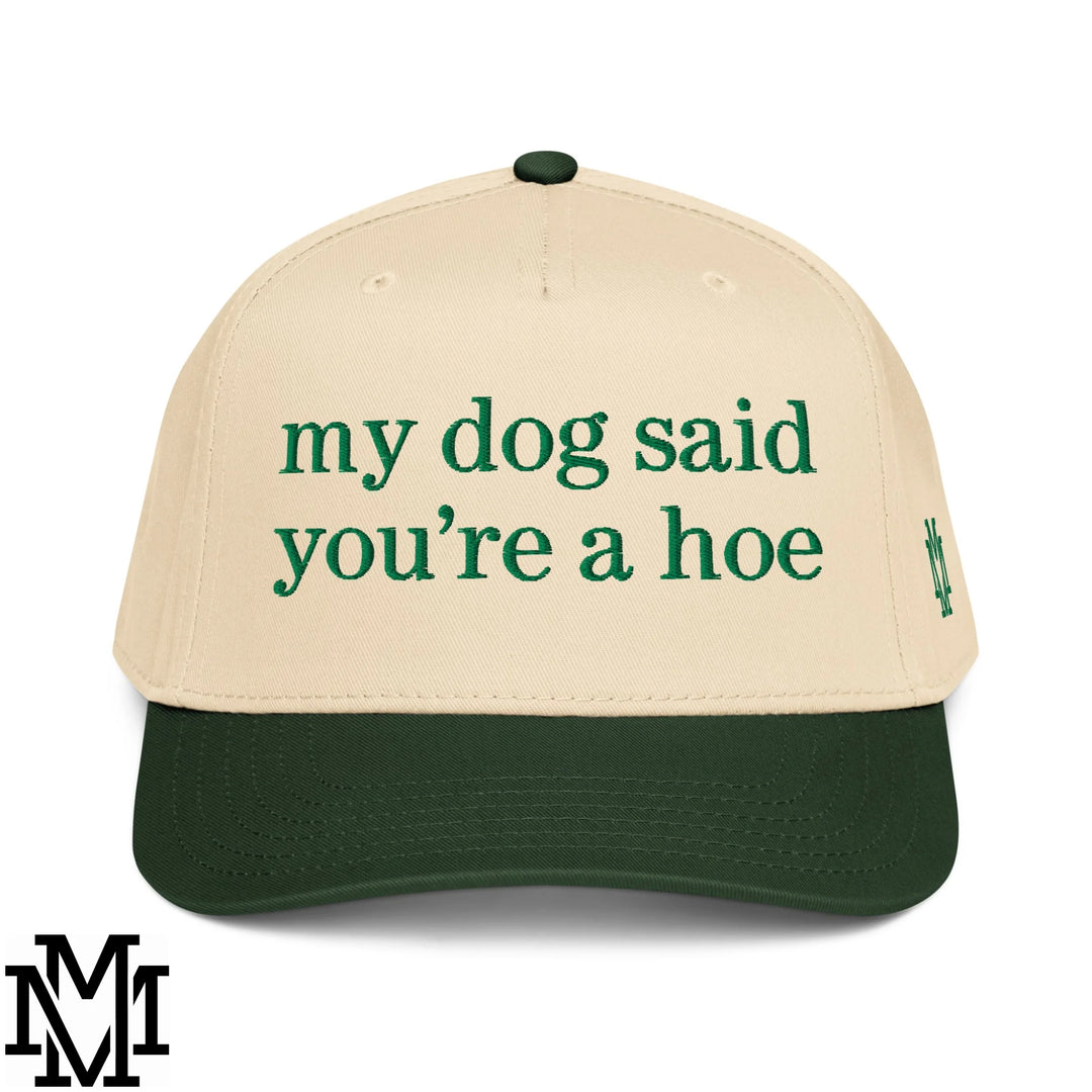My Dog Said You&