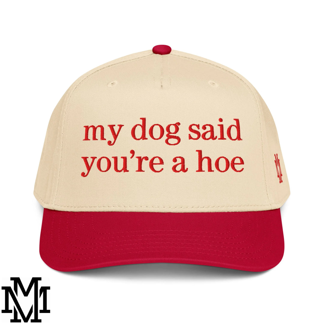My Dog Said You&
