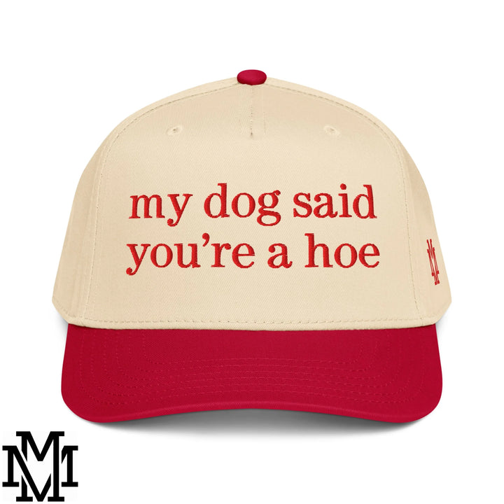 My Dog Said You&