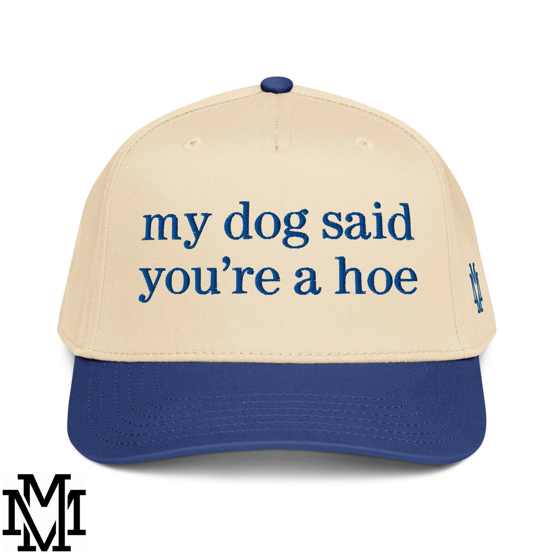 My Dog Said You&