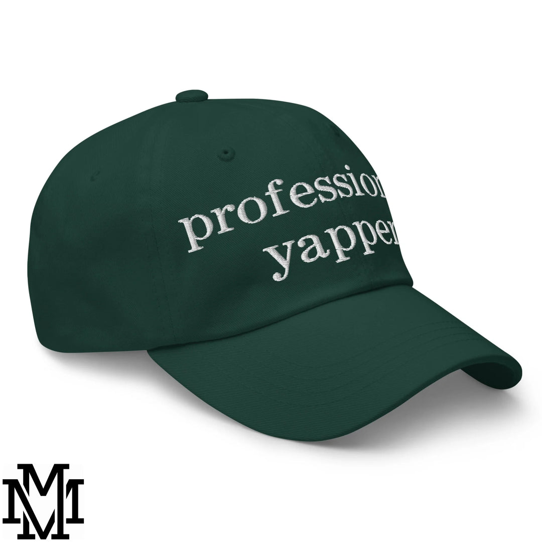 Professional Yapper Embroidered Unstructured Dad Hat - Spruce