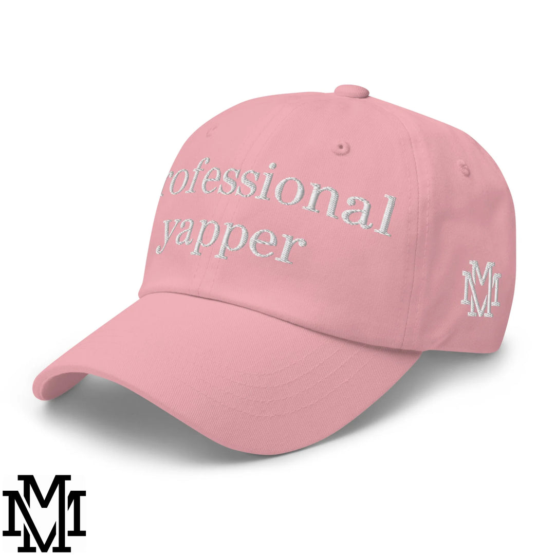 Professional Yapper Embroidered Unstructured Dad Hat - Pink