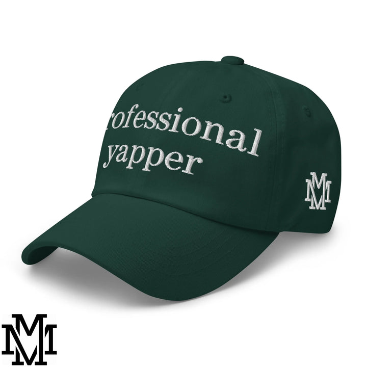 Professional Yapper Embroidered Unstructured Dad Hat - Spruce