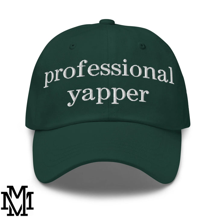 Professional Yapper Embroidered Unstructured Dad Hat - Spruce