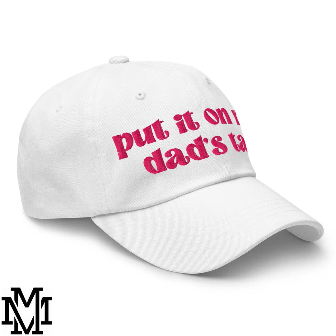 Put it on My Dad&