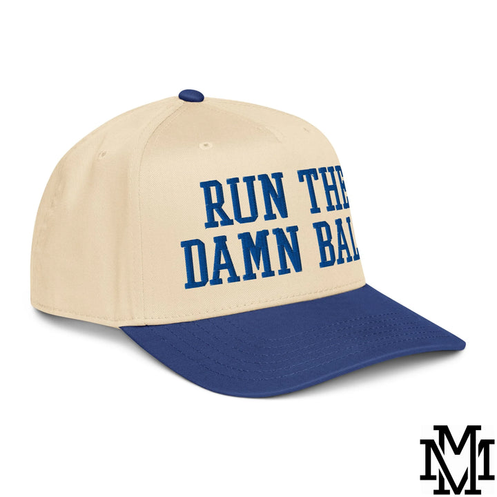 Run The Damn Ball Embroidered Baseball Snapback Hat - Royal Natural