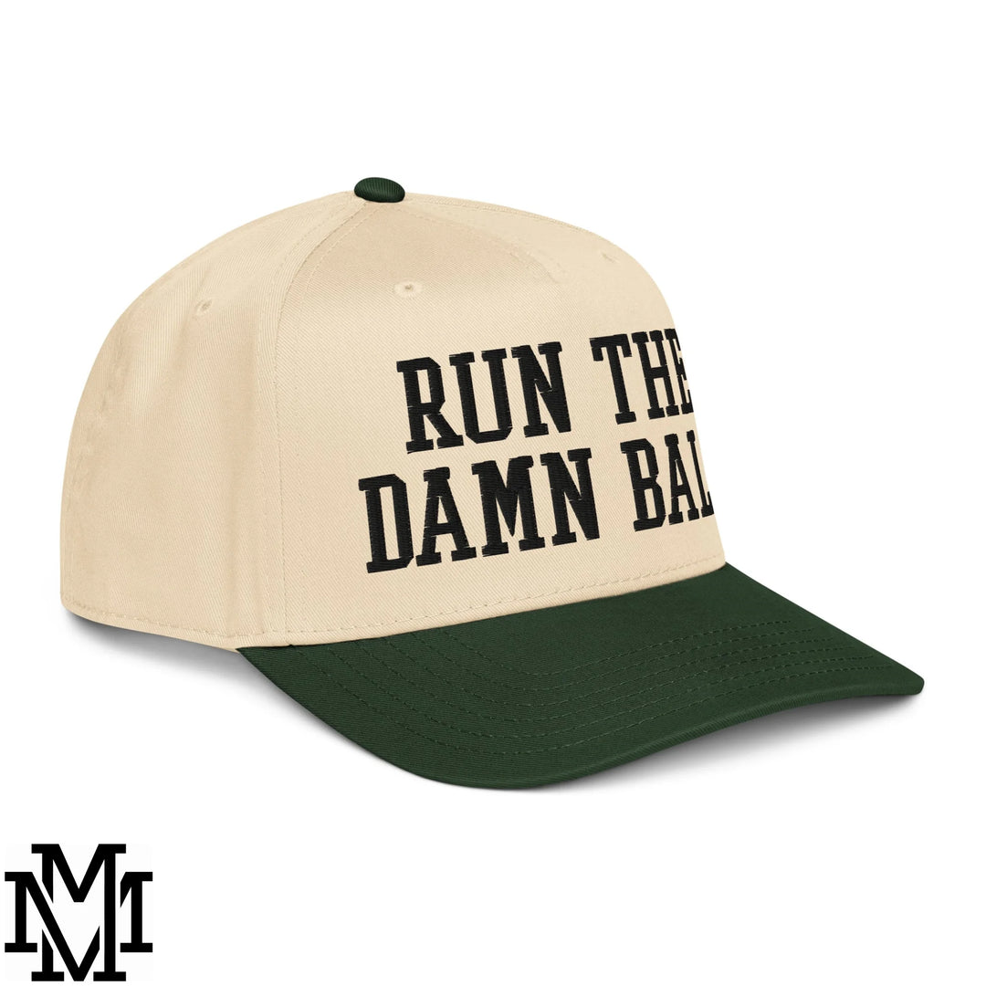 Run The Damn Ball Embroidered Baseball Snapback Hat - Dark Green Natural