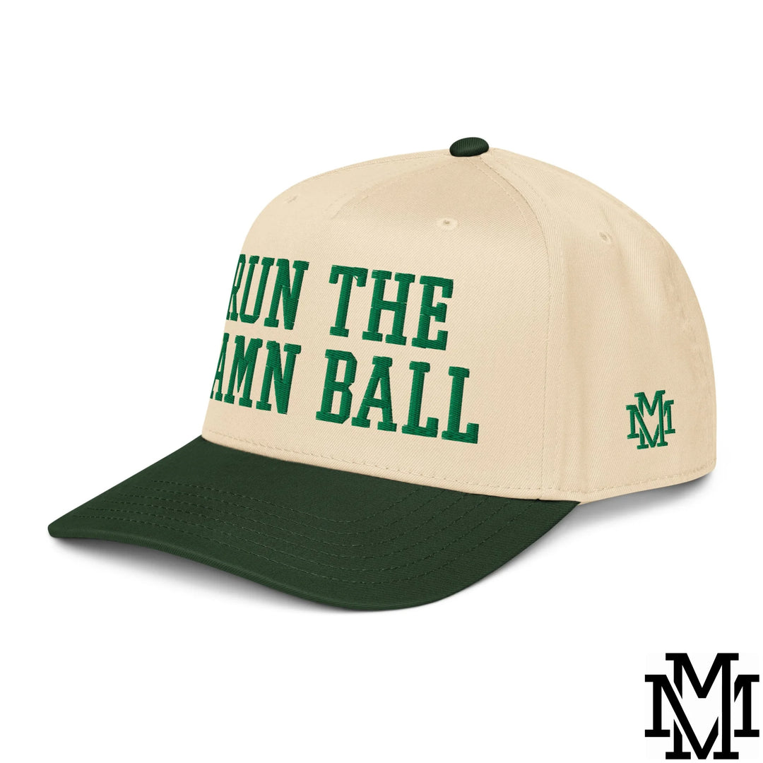 Run The Damn Ball Embroidered Baseball Snapback Hat - Dark Green Natural