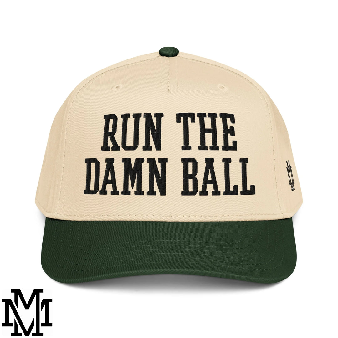 Run The Damn Ball Embroidered Baseball Snapback Hat - Dark Green Natural