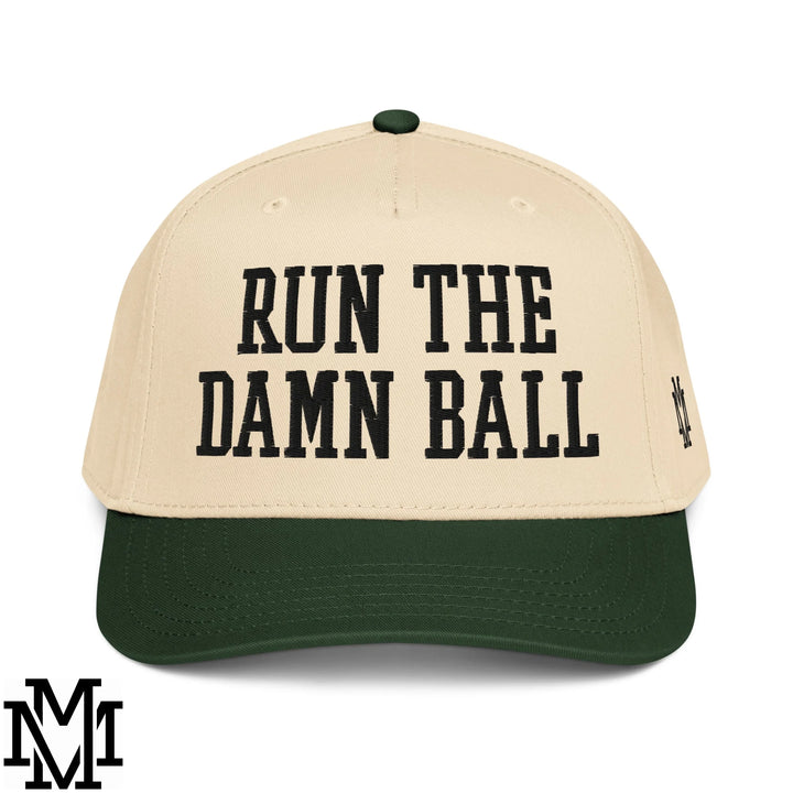 Run The Damn Ball Embroidered Baseball Snapback Hat - Dark Green Natural