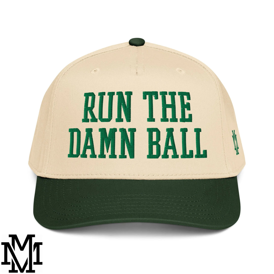 Run The Damn Ball Embroidered Baseball Snapback Hat - Dark Green Natural