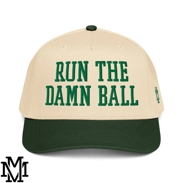 Run The Damn Ball Embroidered Baseball Snapback Hat - Dark Green Natural