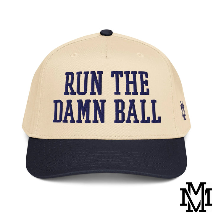 Run The Damn Ball Embroidered Baseball Snapback Hat - Navy Natural