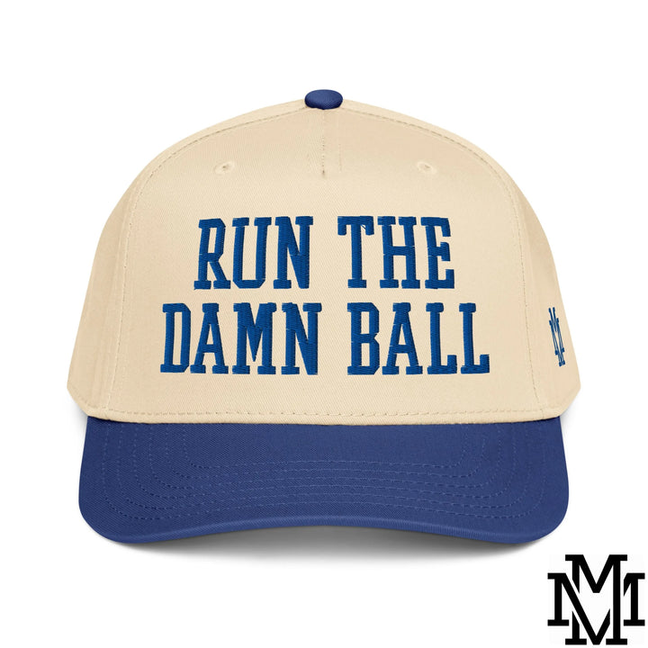 Run The Damn Ball Embroidered Baseball Snapback Hat - Royal Natural