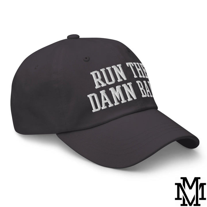Run The Damn Ball Embroidered Unstructured Dad Hat - Dark Grey