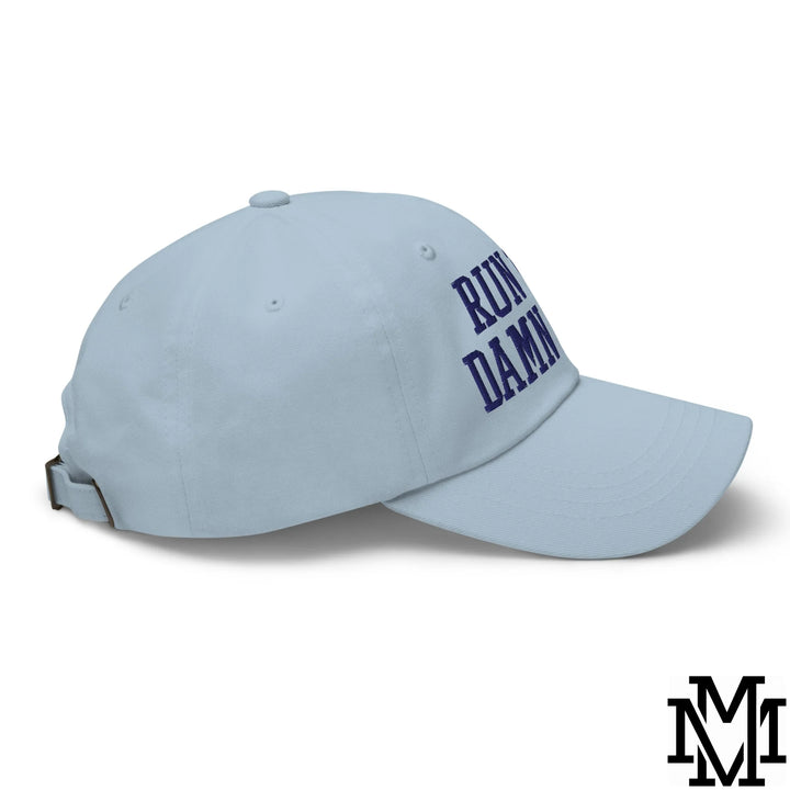 Run The Damn Ball Embroidered Unstructured Dad Hat - Light Blue