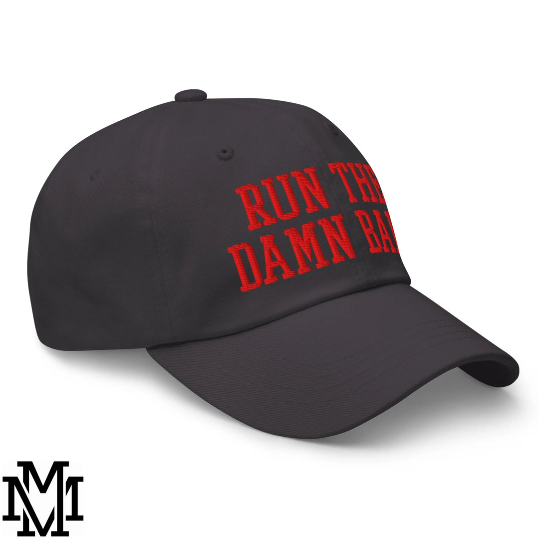 Run The Damn Ball Embroidered Unstructured Dad Hat - Dark Grey