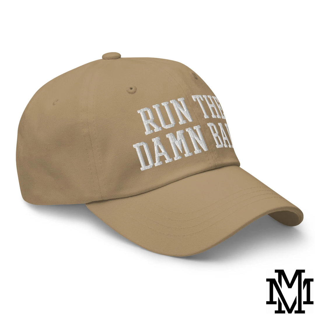 Run The Damn Ball Embroidered Unstructured Dad Hat - Khaki