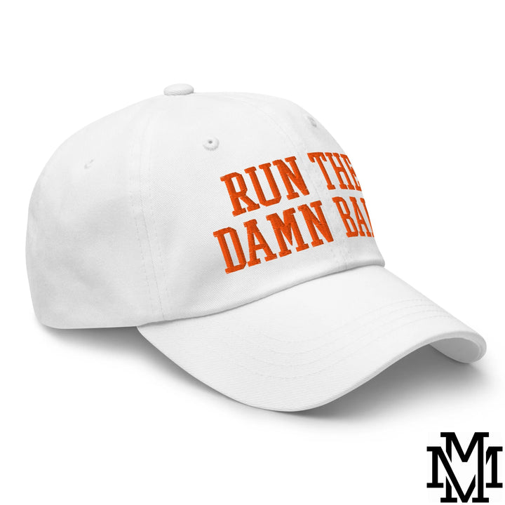 Run The Damn Ball Embroidered Unstructured Dad Hat - White