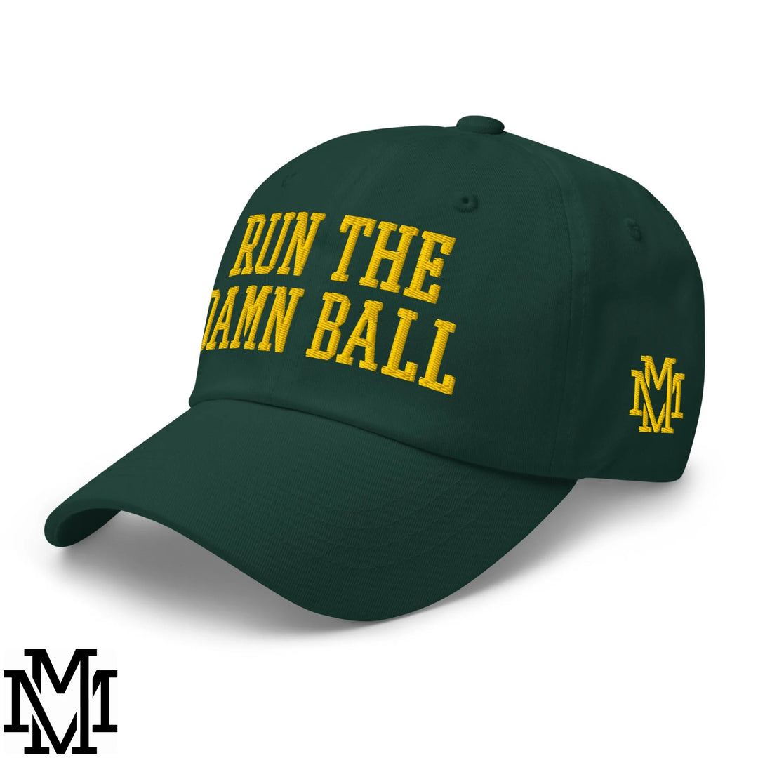 Run The Damn Ball Embroidered Unstructured Dad Hat - Spruce
