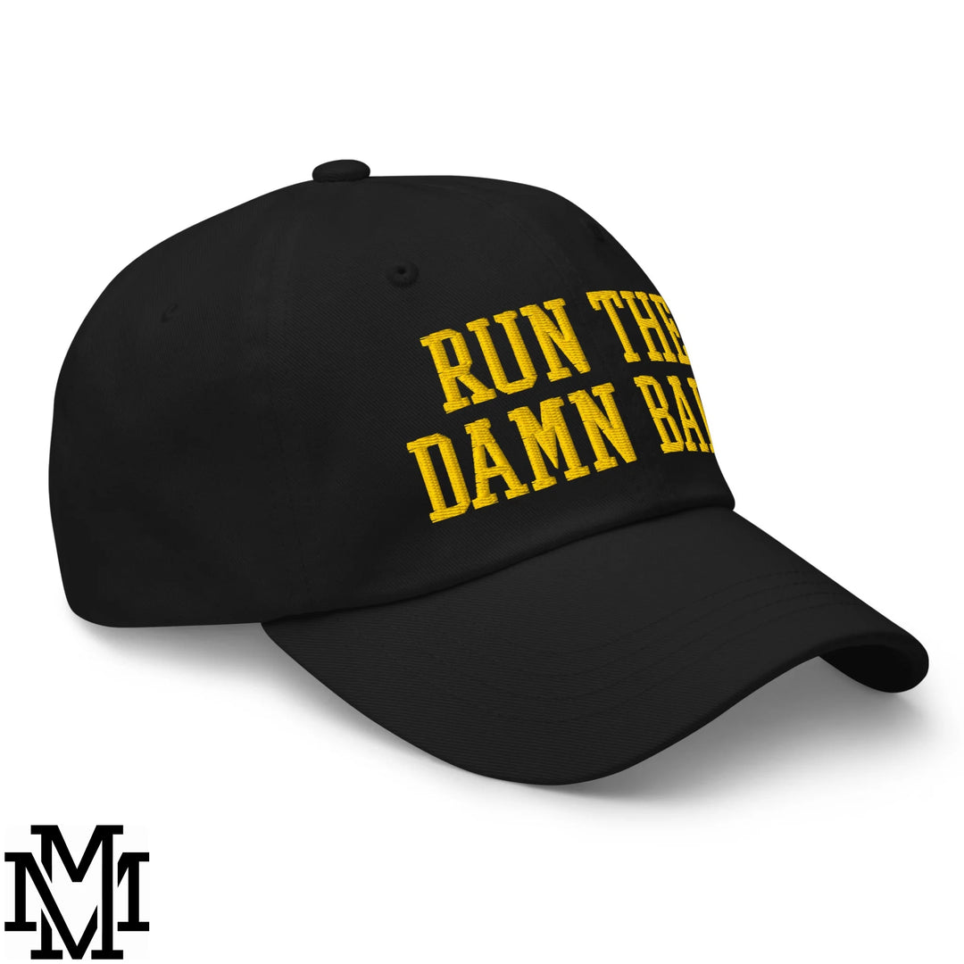 Run The Damn Ball Embroidered Unstructured Dad Hat - Black