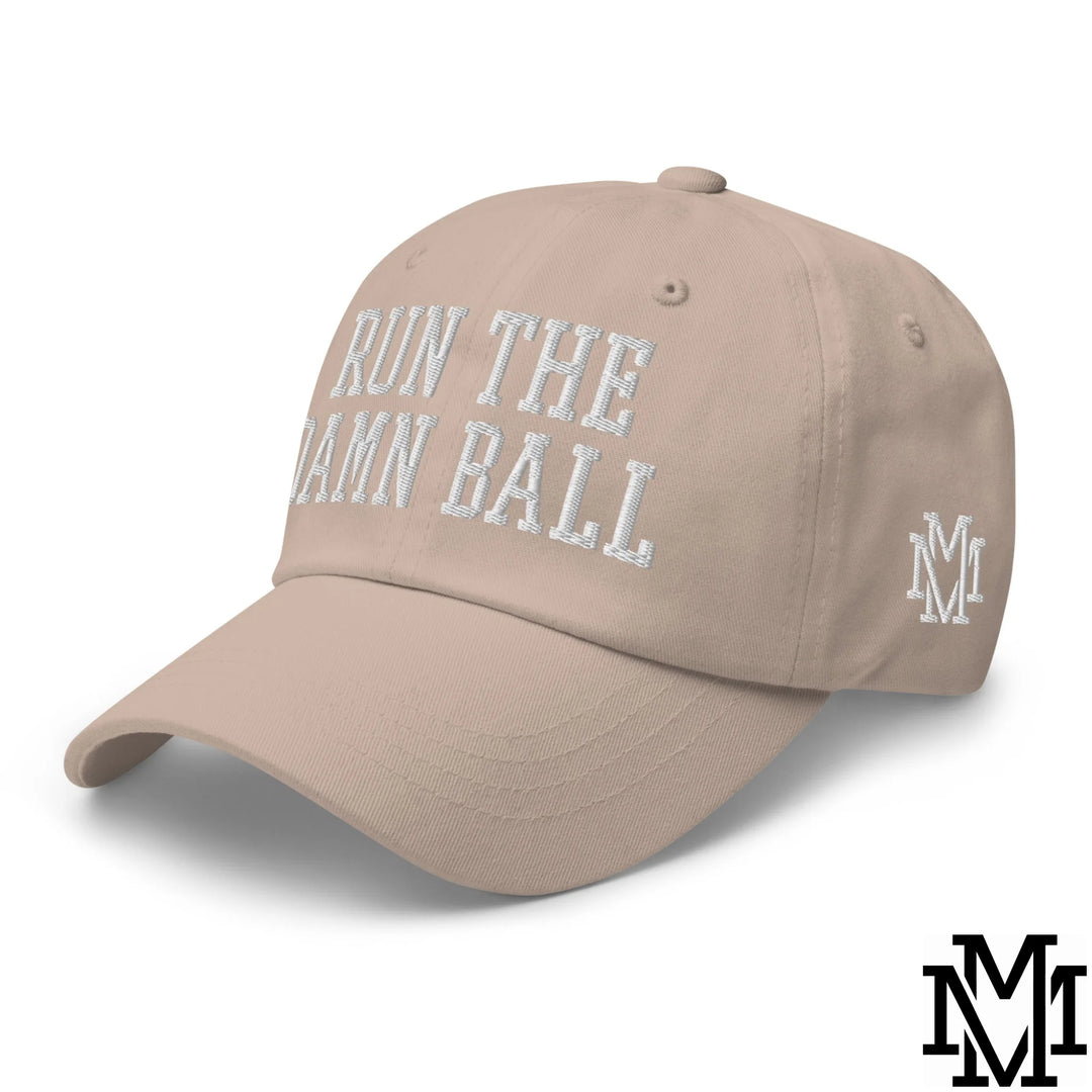 Run The Damn Ball Embroidered Unstructured Dad Hat - Stone