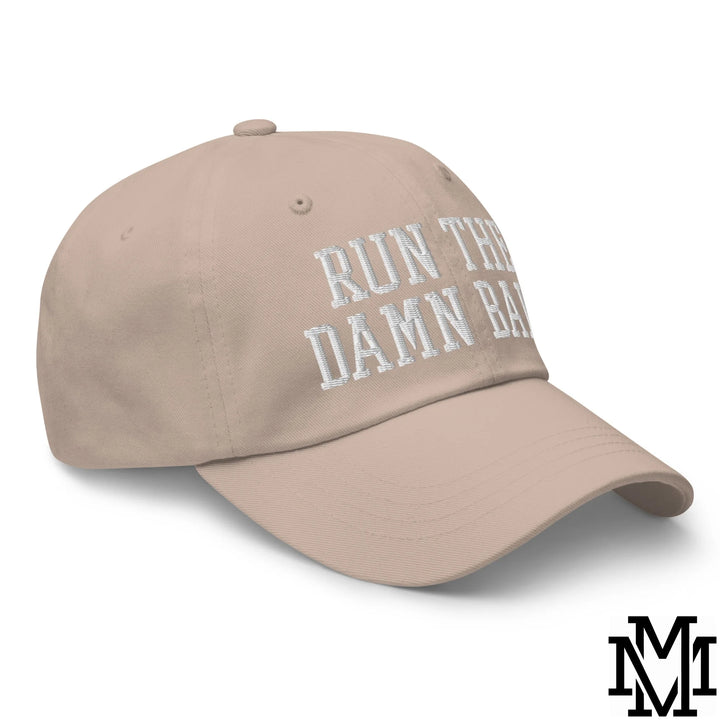 Run The Damn Ball Embroidered Unstructured Dad Hat - Stone