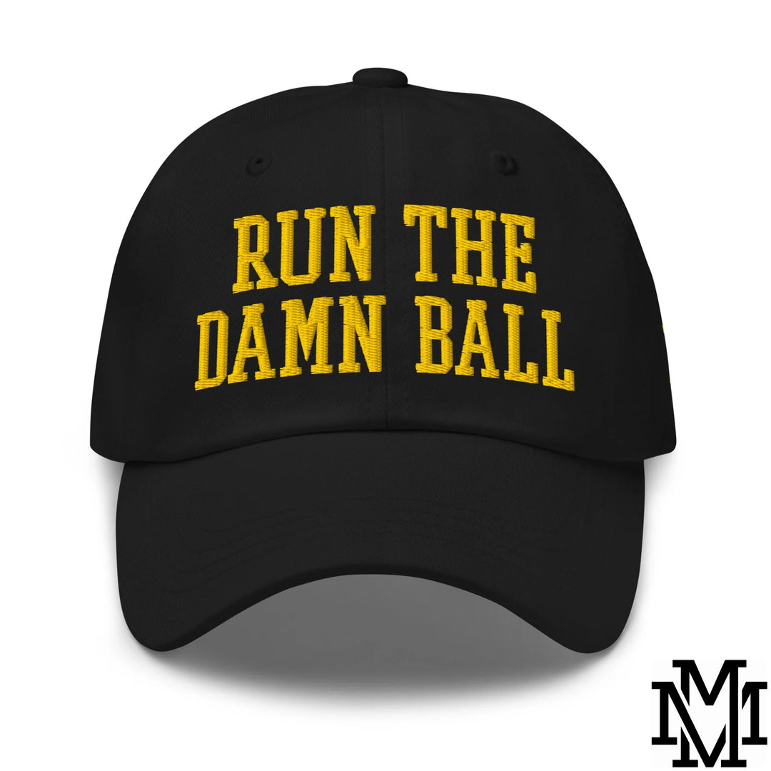 Run The Damn Ball Embroidered Unstructured Dad Hat - Black