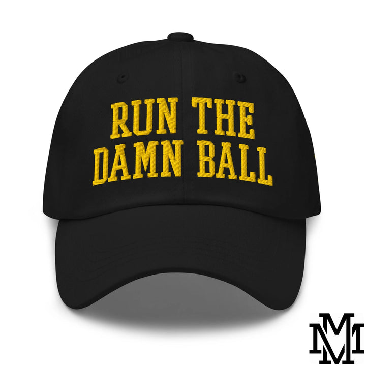 Run The Damn Ball Embroidered Unstructured Dad Hat - Black
