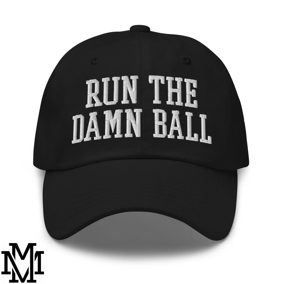 Run The Damn Ball Embroidered Unstructured Dad Hat - Black