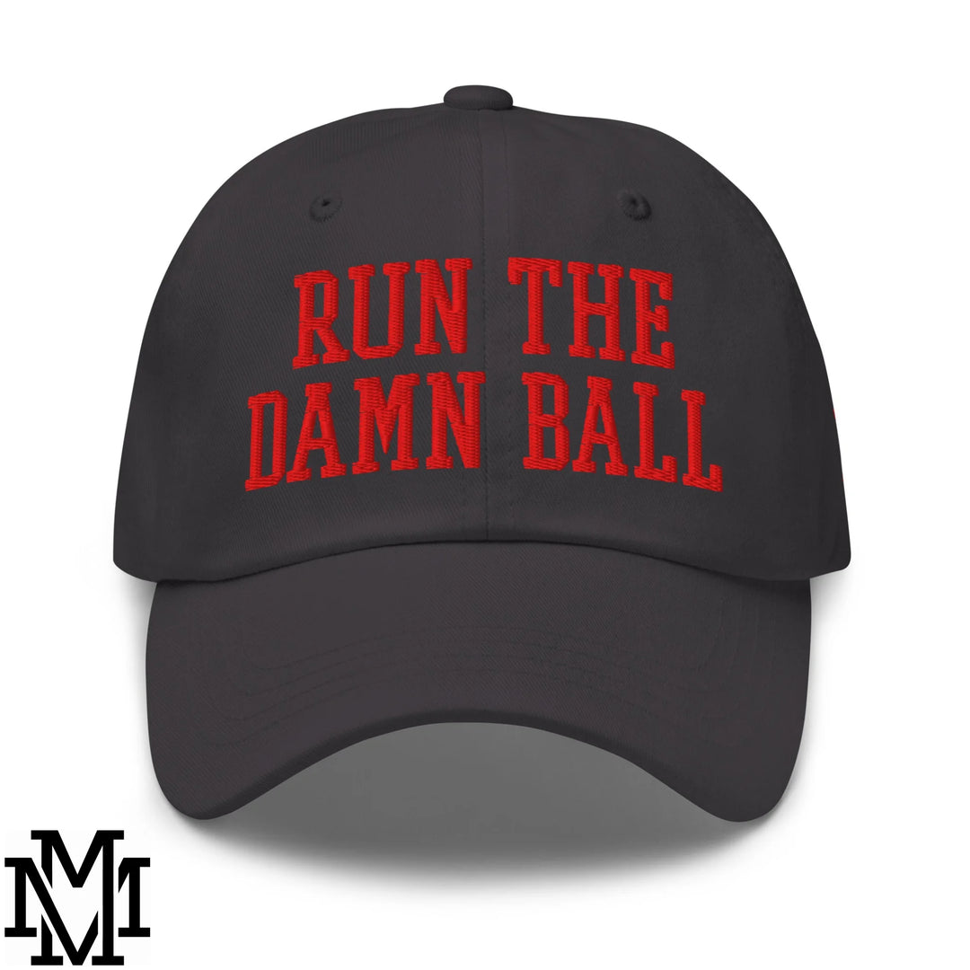 Run The Damn Ball Embroidered Unstructured Dad Hat - Dark Grey