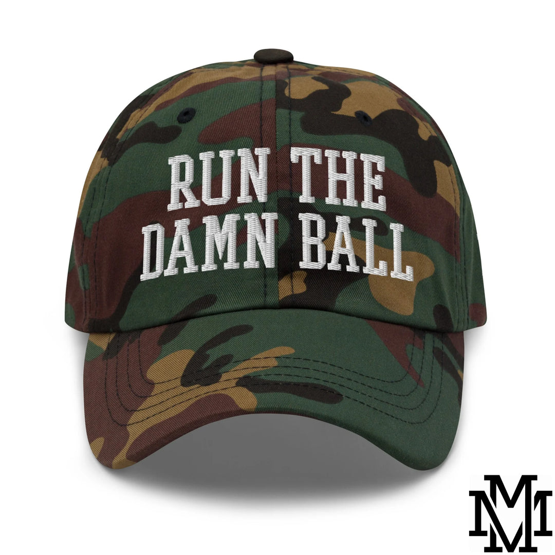 Run The Damn Ball Embroidered Unstructured Dad Hat - Green Camo