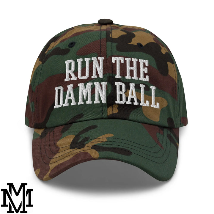 Run The Damn Ball Embroidered Unstructured Dad Hat - Green Camo