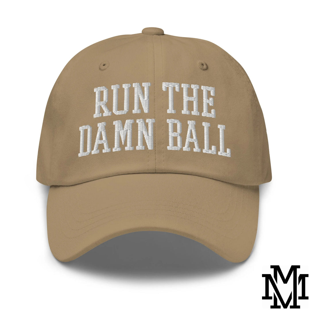 Run The Damn Ball Embroidered Unstructured Dad Hat - Khaki