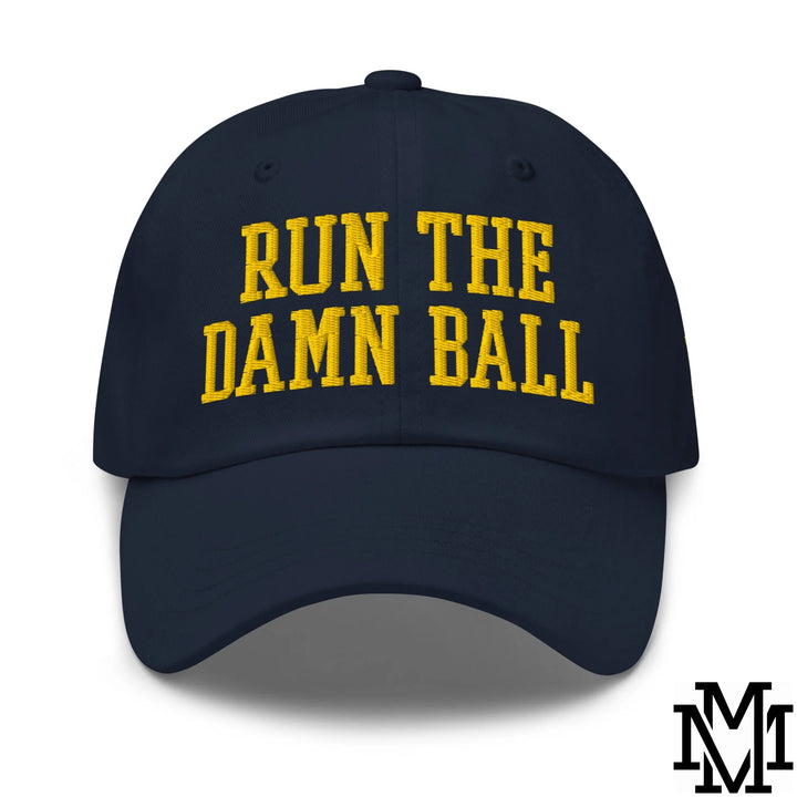 Run The Damn Ball Embroidered Unstructured Dad Hat - Navy