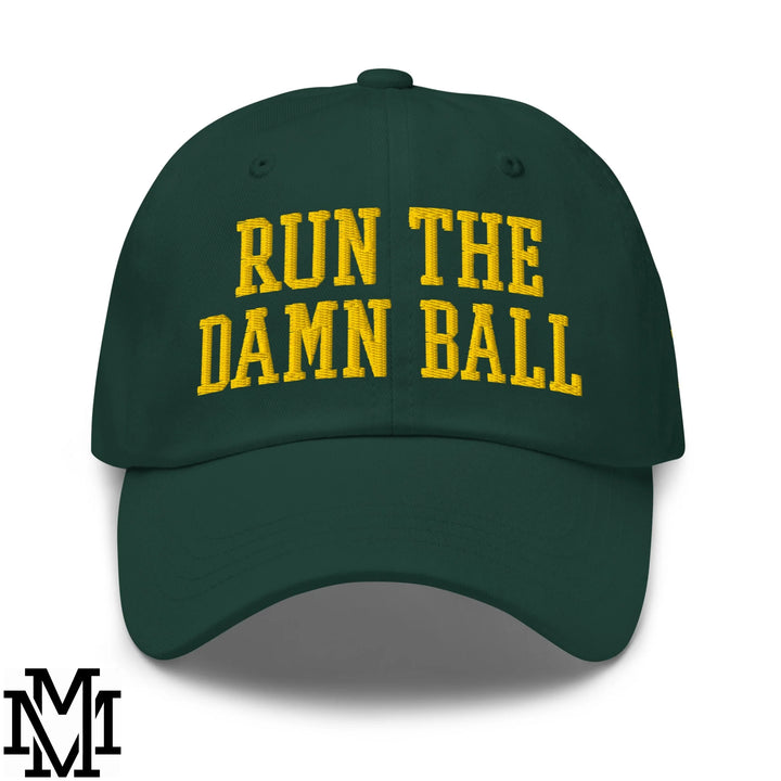 Run The Damn Ball Embroidered Unstructured Dad Hat - Spruce