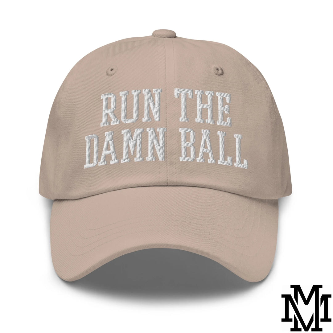 Run The Damn Ball Embroidered Unstructured Dad Hat - Stone