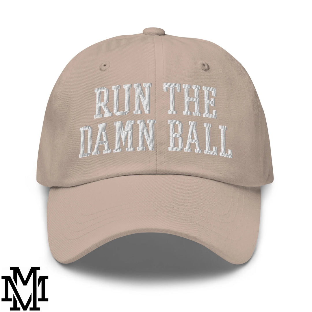 Run The Damn Ball Embroidered Unstructured Dad Hat - Stone