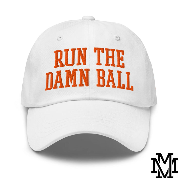 Run The Damn Ball Embroidered Unstructured Dad Hat - White