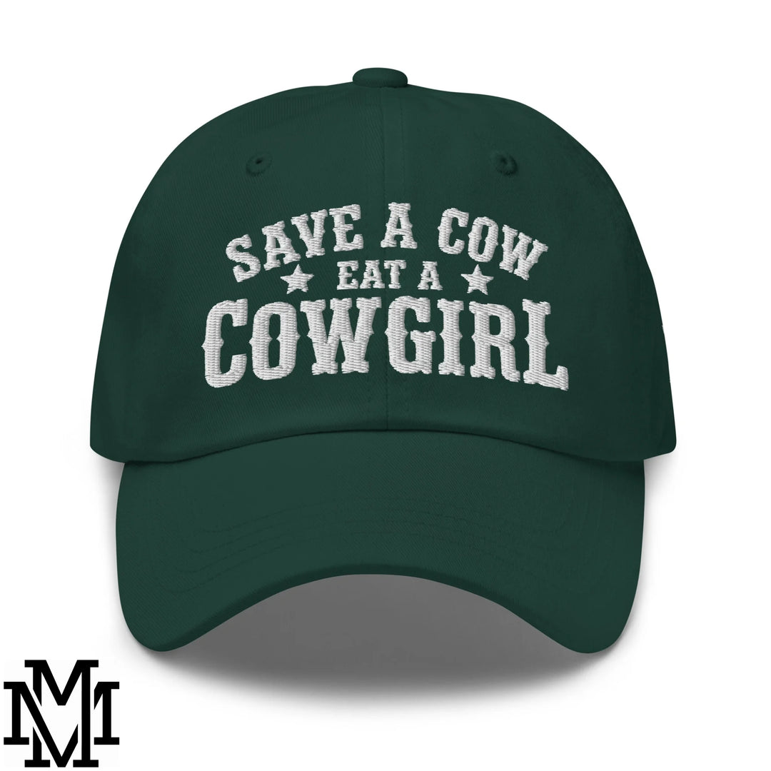 Save a Cow Eat a Cowgirl Embroidered Unstructured Dad Hat - Spruce