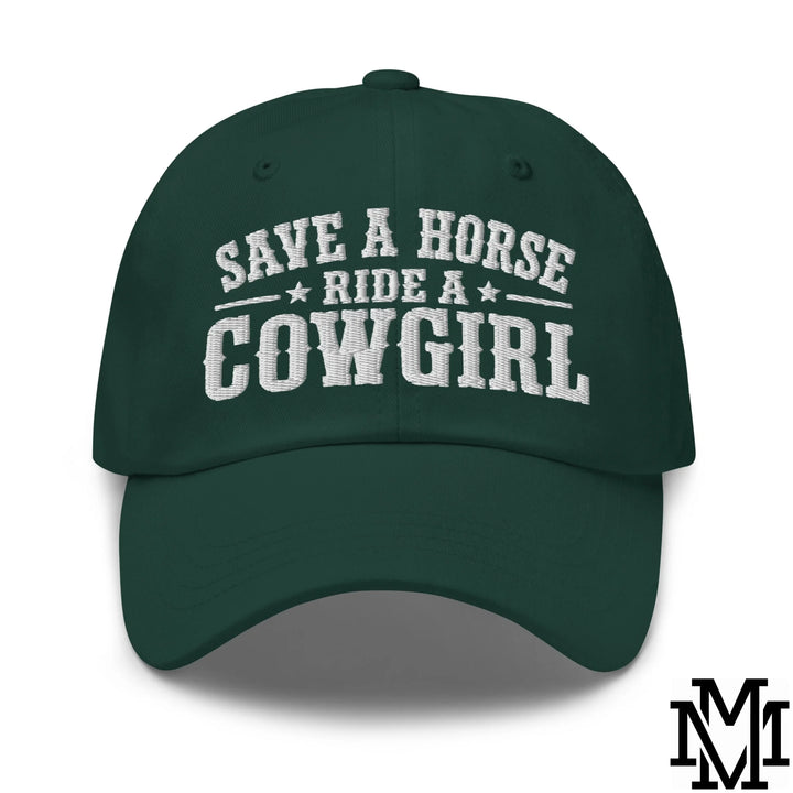 Save a Horse Ride a Cowgirl Embroidered Unstructured Dad Hat - Spruce