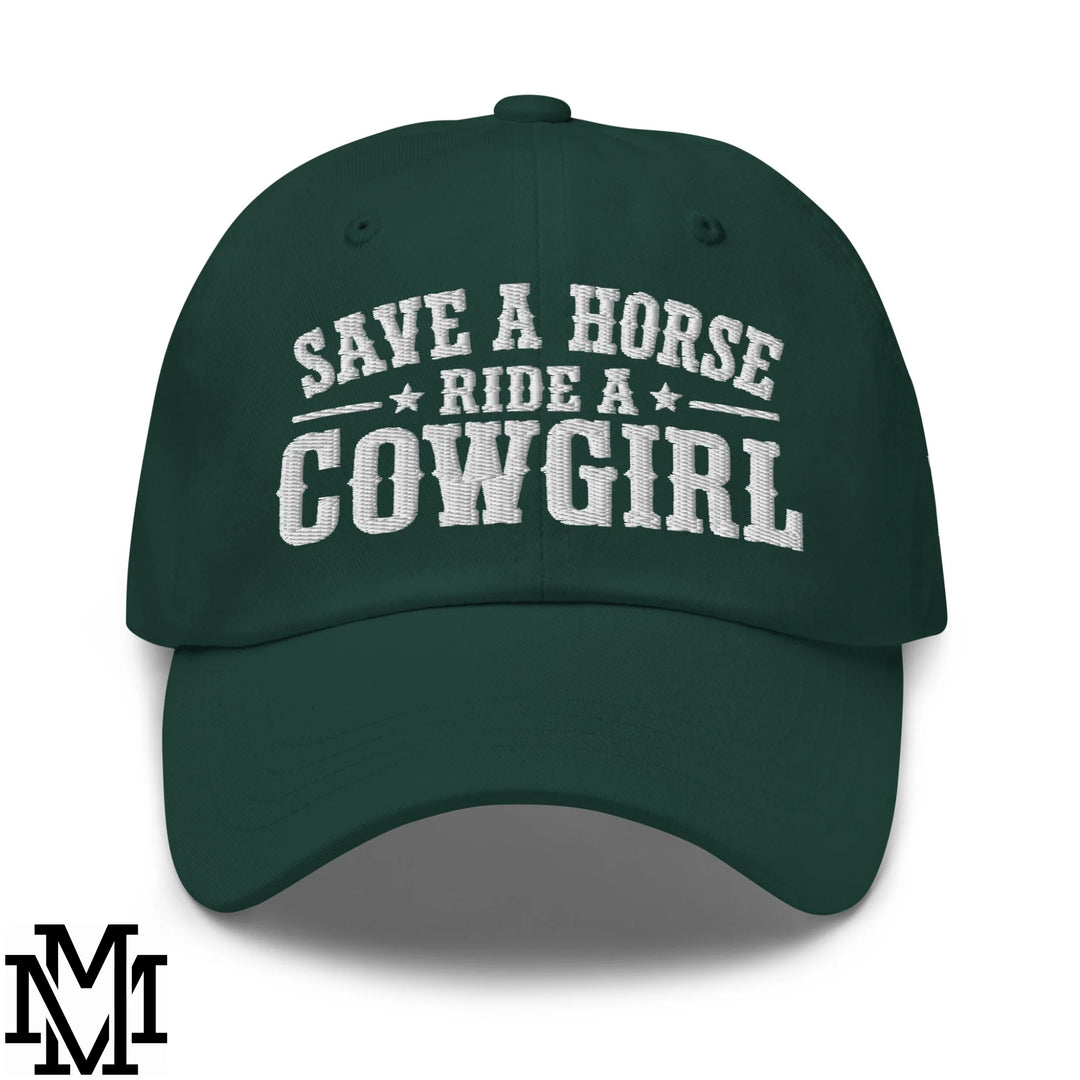 Save a Horse Ride a Cowgirl Embroidered Unstructured Dad Hat - Spruce