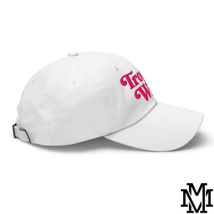 Trophy Wife Embroidered Unstructured Dad Hat - White