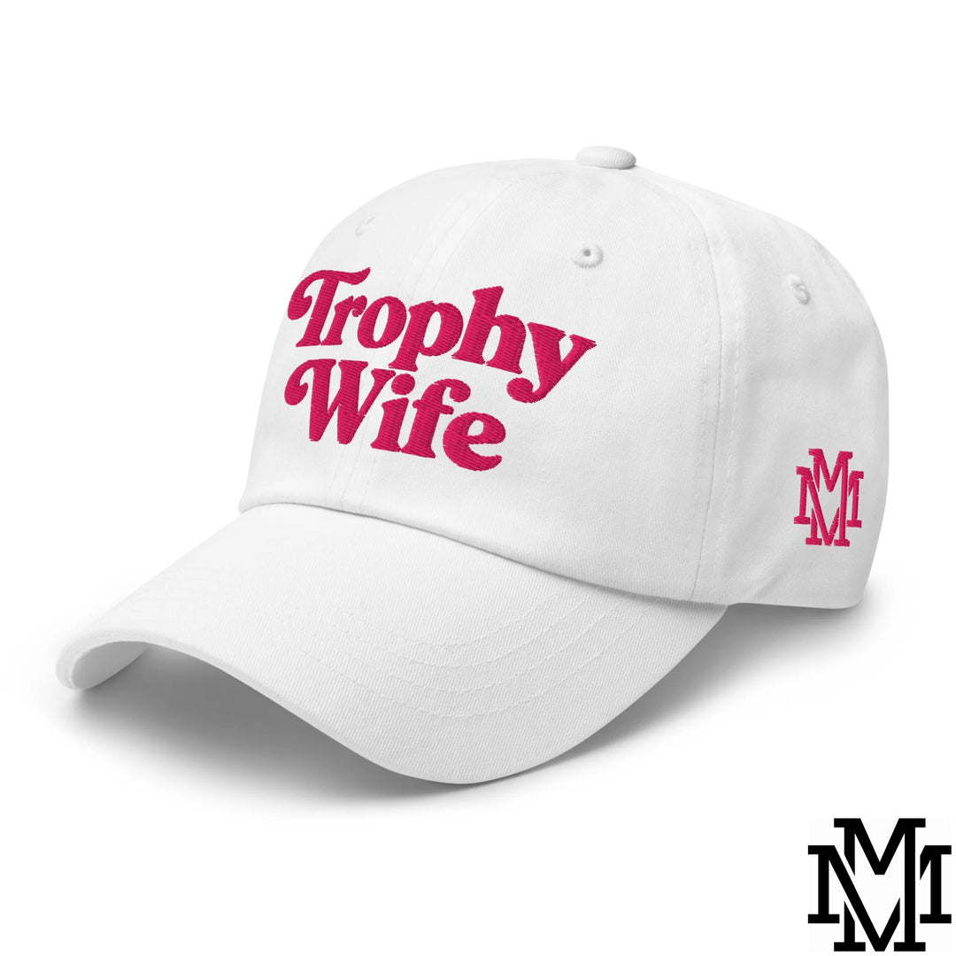 Trophy Wife Embroidered Unstructured Dad Hat - White