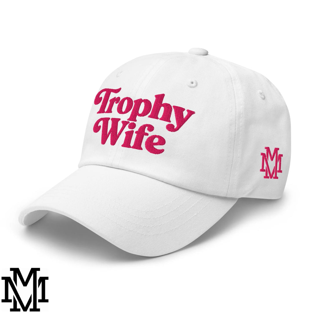 Trophy Wife Embroidered Unstructured Dad Hat - White