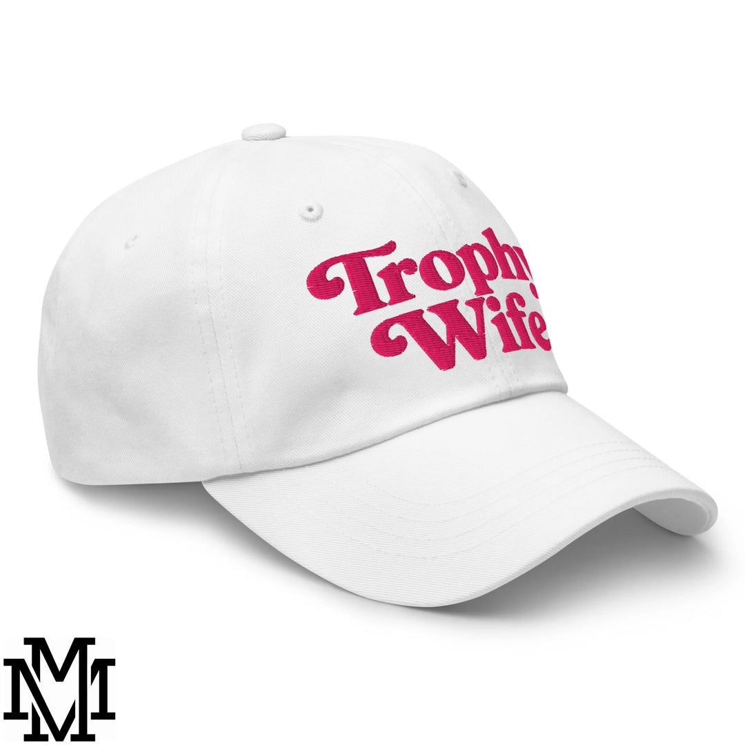 Trophy Wife Embroidered Unstructured Dad Hat - White