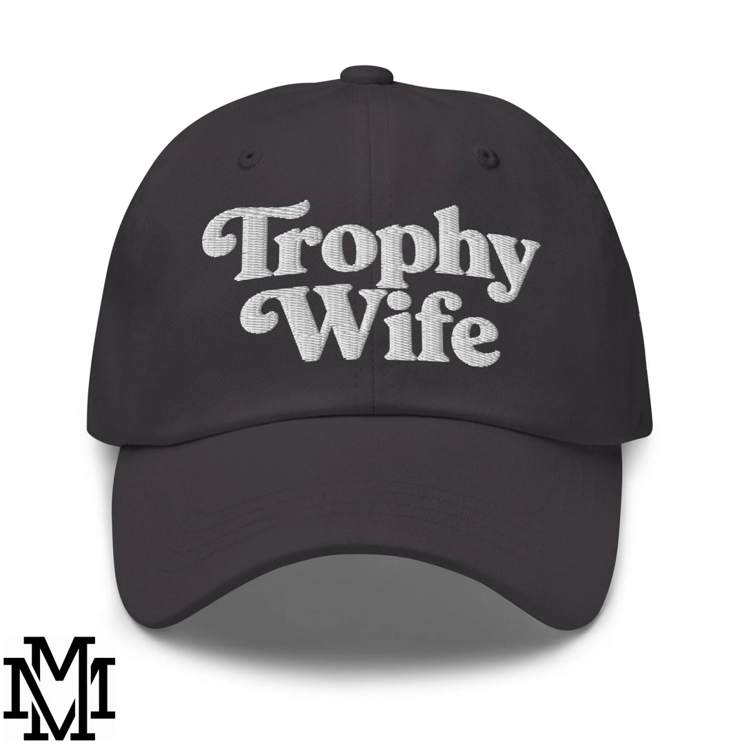 Trophy Wife Embroidered Unstructured Dad Hat - Dark Grey