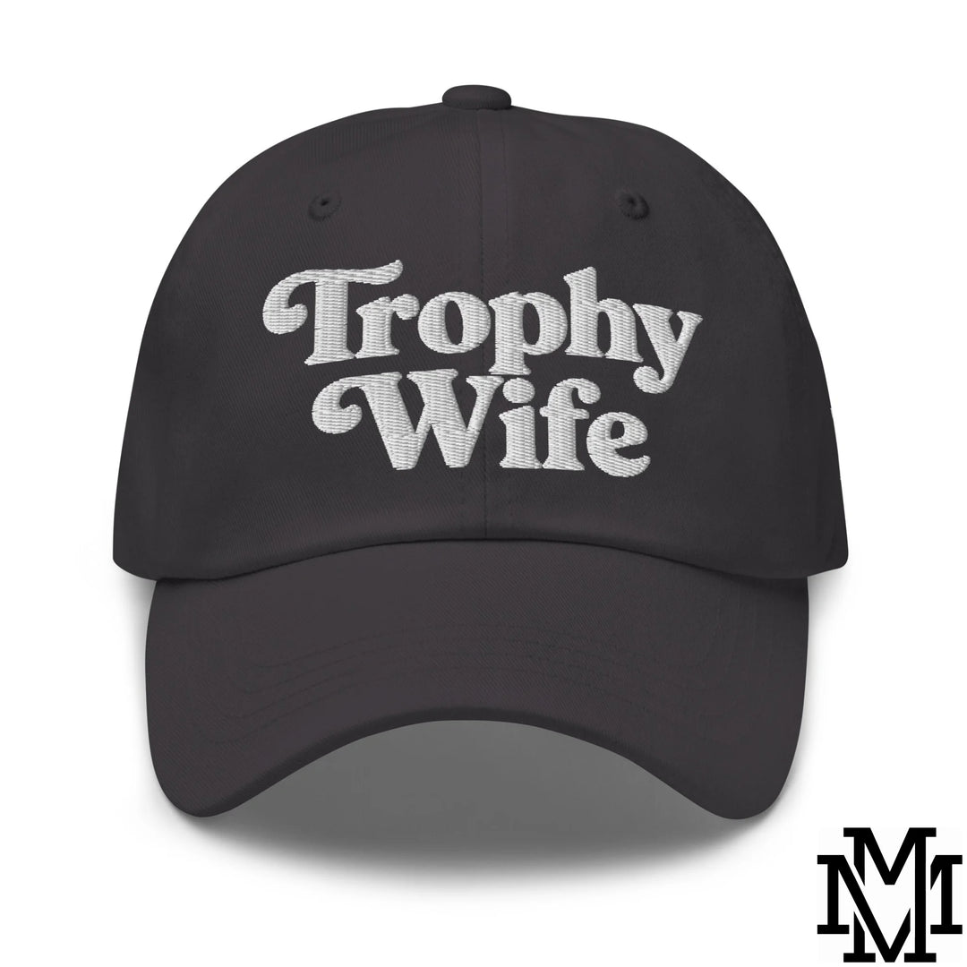Trophy Wife Embroidered Unstructured Dad Hat - Dark Grey