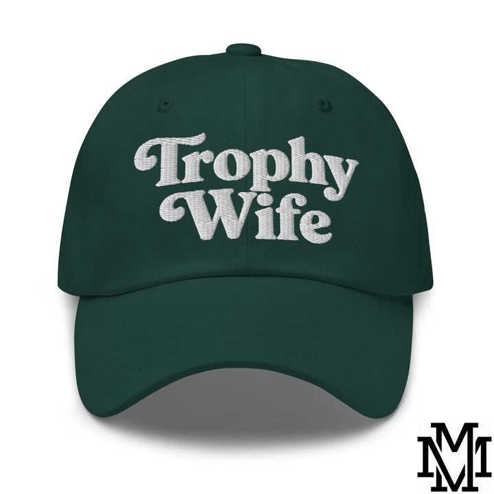 Trophy Wife Embroidered Unstructured Dad Hat - Spruce